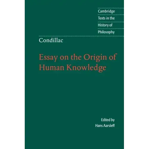 Condillac: Essay on the Origin of Human Knowledge