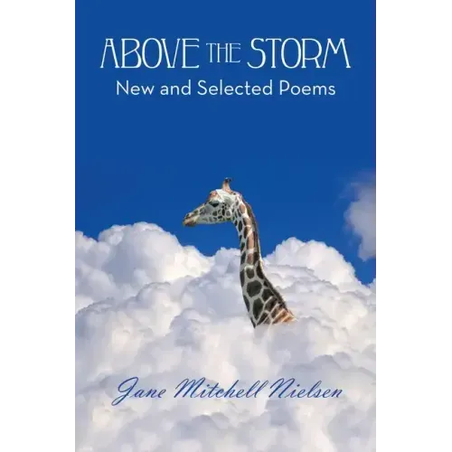 Above the Storm: New and Selected Poems