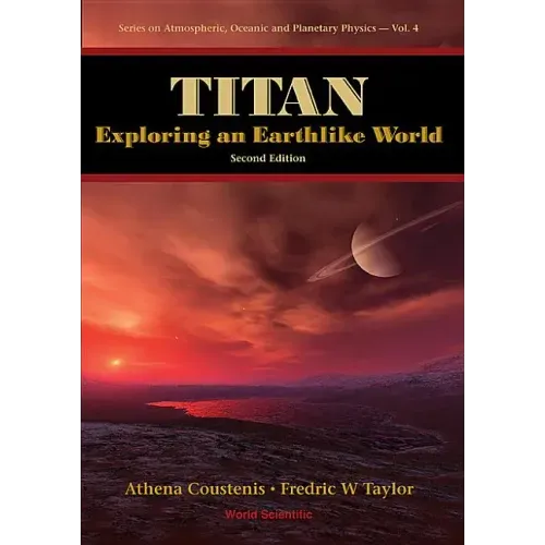 Titan: Exploring an Earthlike World (2nd Edition)