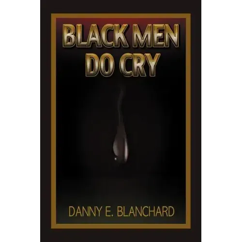 Black Men Do Cry