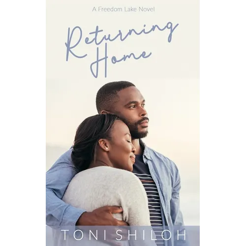 Returning Home: A Freedom Lake Novel