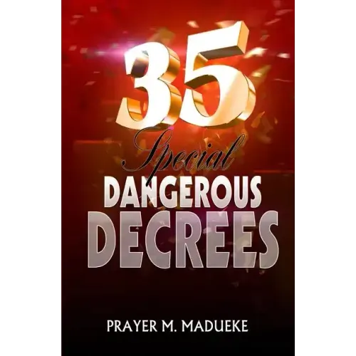 35 Special Dangerous Decrees