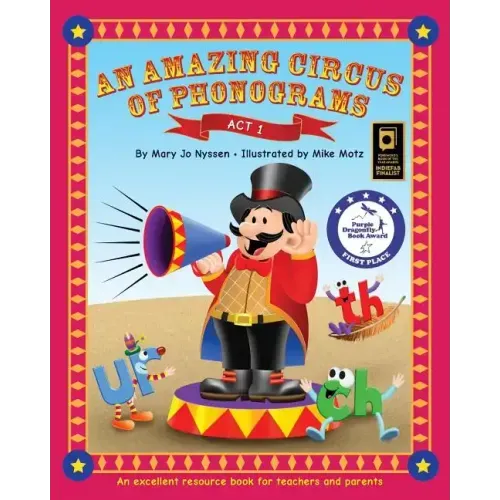 An Amazing Circus of Phonograms-Act 1: An excellent resource book for teachers and parents
