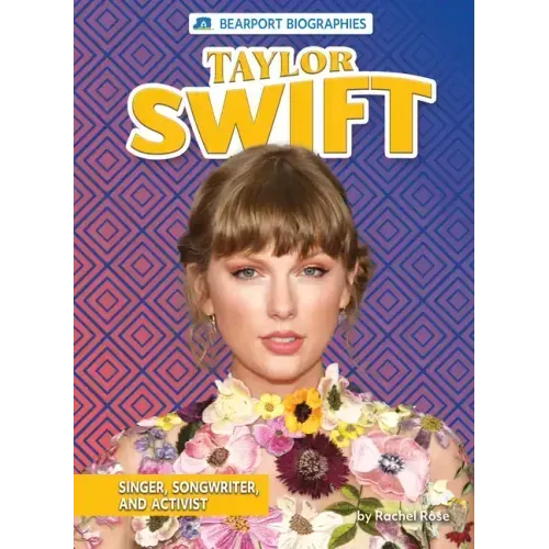 Taylor Swift: Singer, Songwriter, and Activist