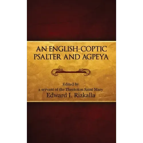 An English-Coptic Psalter and Agpeya