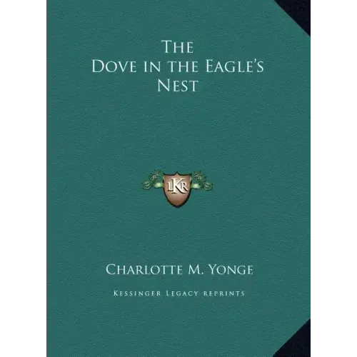 The Dove in the Eagle's Nest