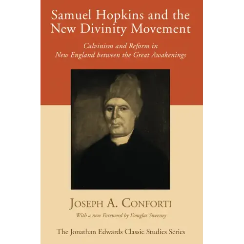 Samuel Hopkins and the New Divinity Movement