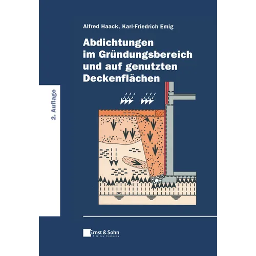 Abdichtungen im Gr ndungsbereich und auf genutzten Deckenfl chen