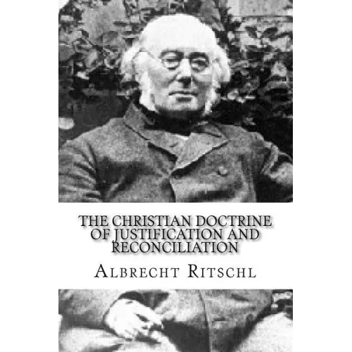 The Christian Doctrine of Justification and Reconciliation