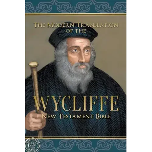 The Modern Translation of the Wycliffe New Testament Bible