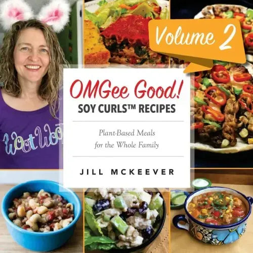 OMGee Good! Soy Curls Recipes: Volume 2
