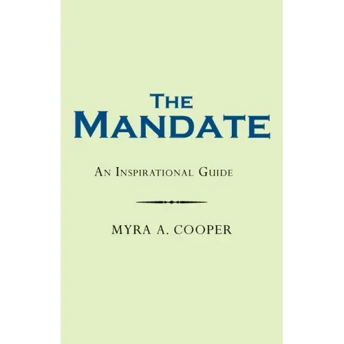 The Mandate: An Inspirational Guide