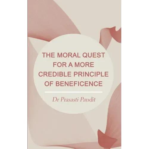 The Moral Quest for a More Credible Principle of Beneficence
