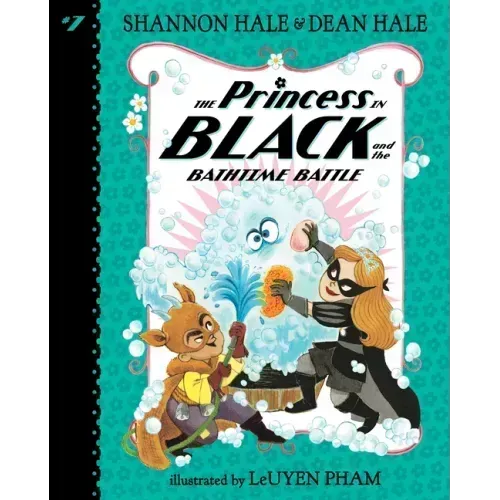 Princess in Black and the Bathtime Battle: #7