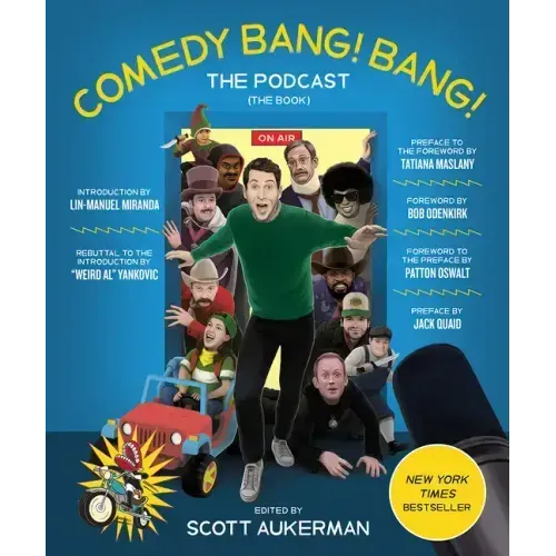 Comedy Bang! Bang! the Podcast: The Book