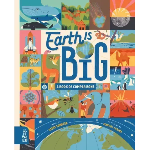 Earth Is Big: A Book of Comparisons