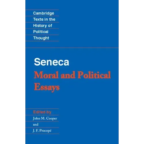 Seneca: Moral and Political Essays