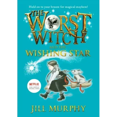 Worst Witch and the Wishing Star: #7