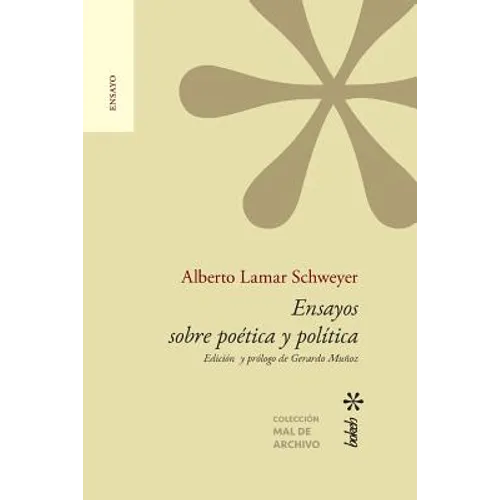 Ensayos sobre poética y política. Edición y prólogo de Gerardo Muñoz