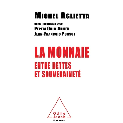 Money: Between Debt and Sovereignty / La Monnaie: Entre dettes et souveraineté