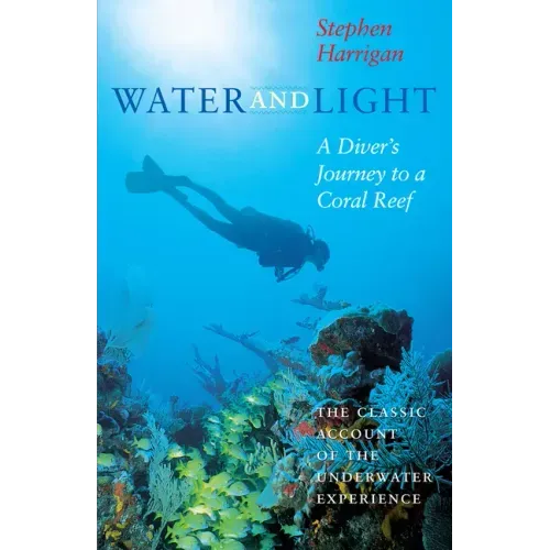 Water and Light: A Diver's Journey to a Coral Reef