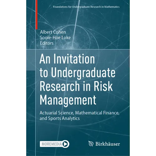 An Invitation to Undergraduate Research in Risk Management: Actuarial Science, Mathematical Finance, and Sports Analytics