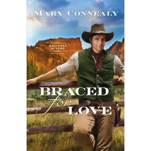 Braced for Love