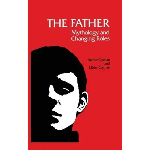 The Father: Mythology and Changing Roles