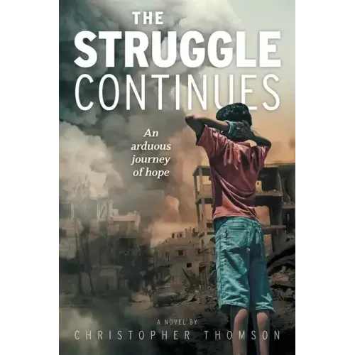 The Struggle Continues: An arduous journey of hope