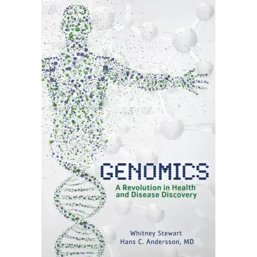 Genomics: A Revolution in Health and Disease Discovery