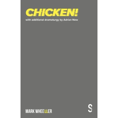 Chicken!: New Revised 2020 Version