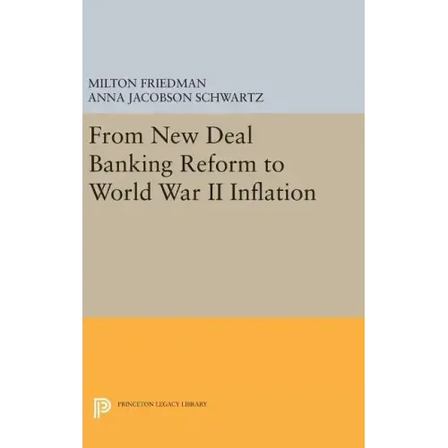 From New Deal Banking Reform to World War II Inflation