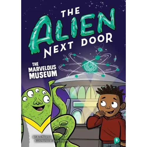 The Alien Next Door 9: The Marvelous Museum