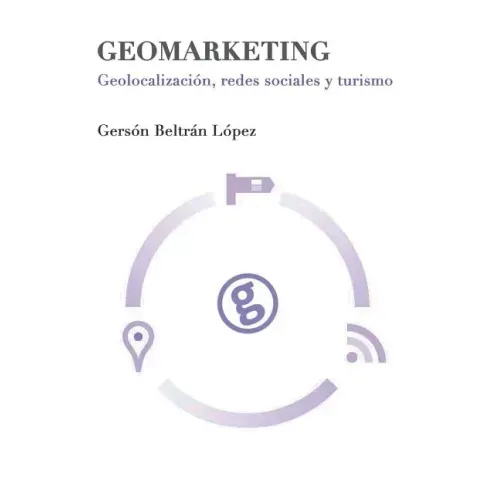 Geomarketing: geolocalización, redes sociales y turismo