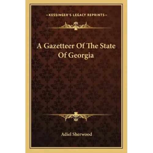 A Gazetteer of the State of Georgia