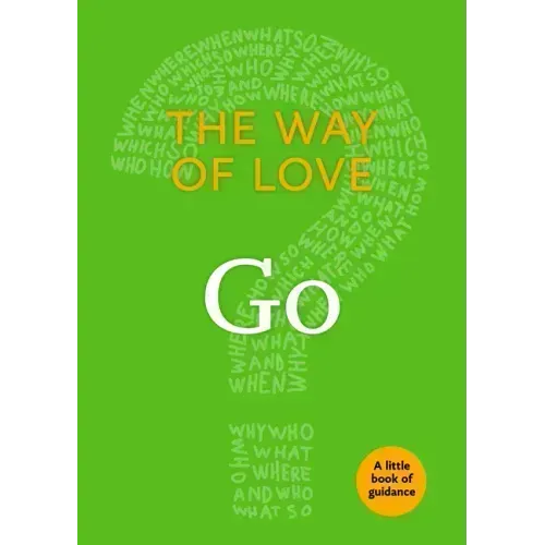 The Way of Love: Go