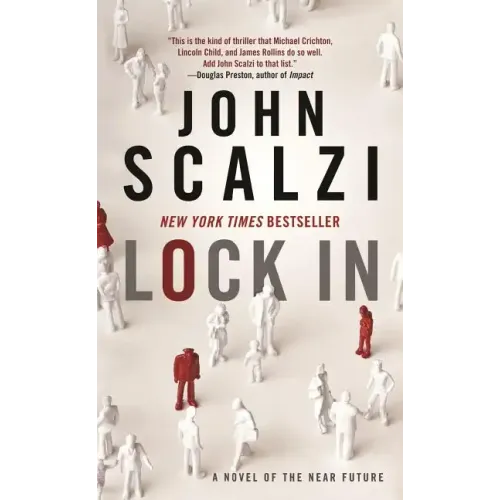 Lock in: A Novel of the Near Future