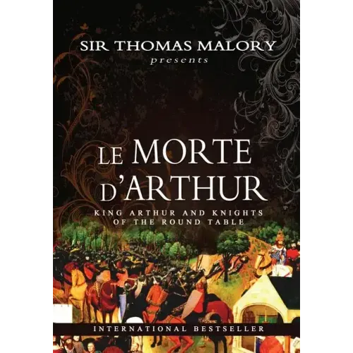 Le Morte D'Arthur: King Arthur and Knights of the Round Table