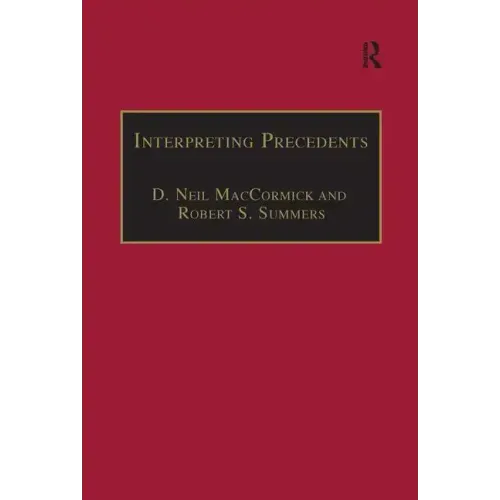 Interpreting Precedents: A Comparative Study