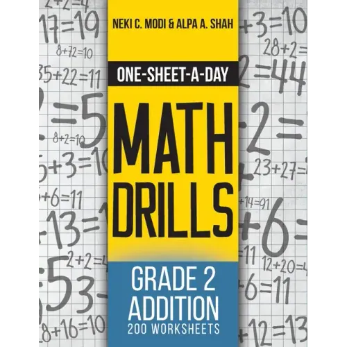 One-Sheet-A-Day Math Drills: Grade 2 Addition - 200 Worksheets (Book 3 of 24)