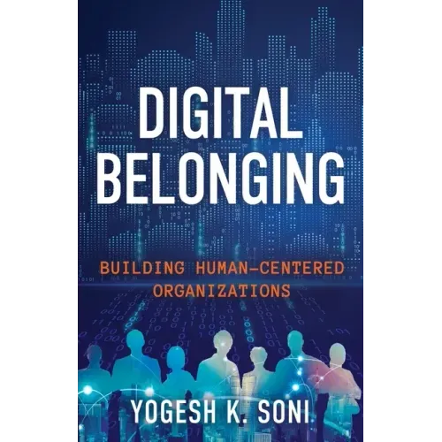 Digital Belonging: Building Human-Centered Organizations