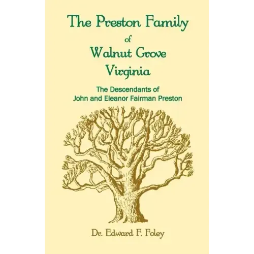 The Prestons of Walnut Grove, Virginia