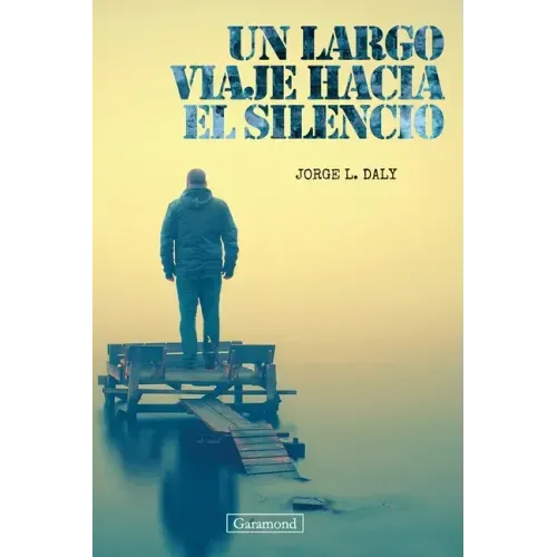 Un largo viaje hacia el silencio