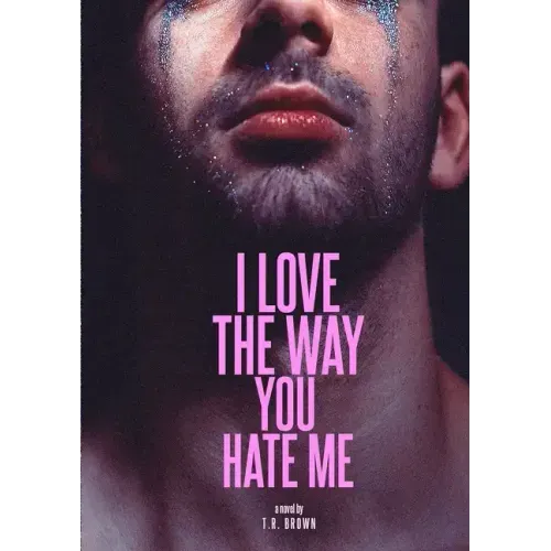 I LOVE The Way You HATE Me