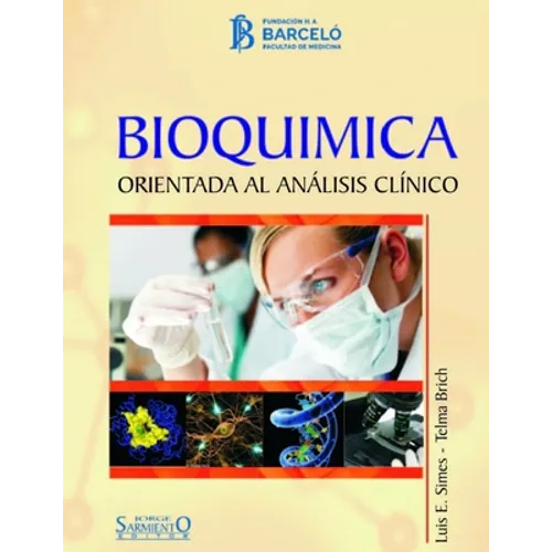 Bioquímica: Orientada al análisis clínico