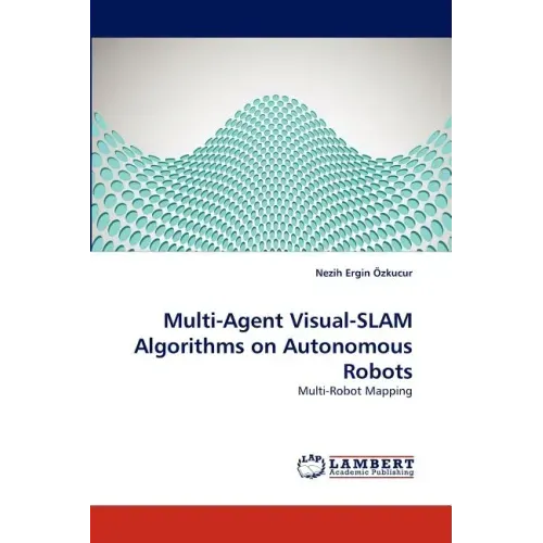Multi-Agent Visual-SLAM Algorithms on Autonomous Robots