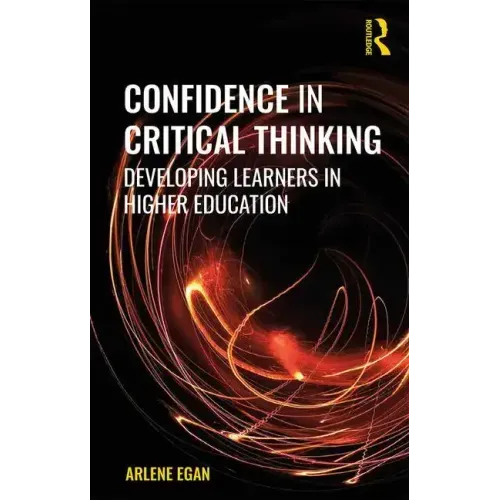 Confidence in Critical Thinking: Developing Learners in Higher Education