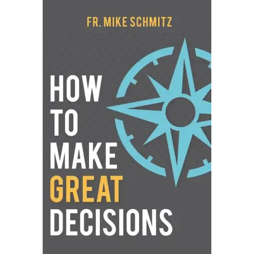 How to Make Great Decisions