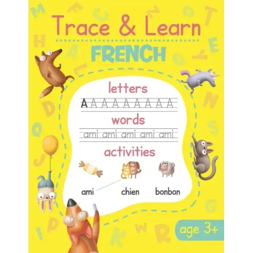 Trace & Learn French: French Handwriting Practice - Lots of French Word Tracing, Letter Tracing, and other Activities for Kids