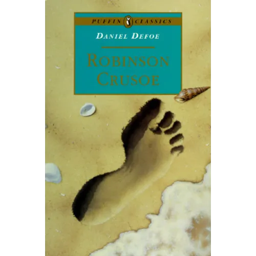 The Life and Adventures of Robinson Crusoe